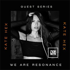 Kate Hex - We Are Resonance Guest Series #229