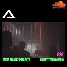 Angie Alfarez - Friday Techno Radio 026