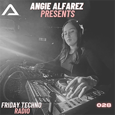 Angie Alfarez - Friday Techno Radio 028