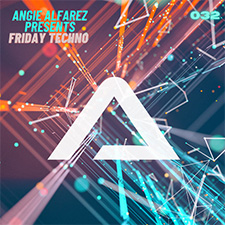 Angie Alfarez Friday Techno Radio 032