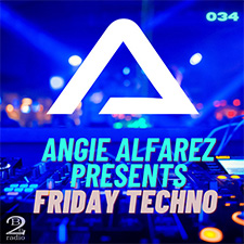 Angie Alfarez - Friday Techno Radio 034