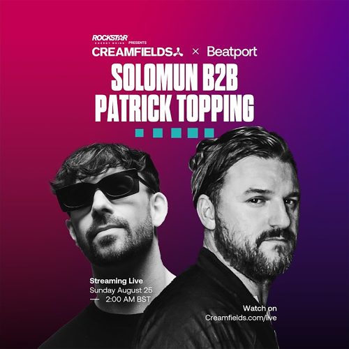 Solomun B2B Patrick Topping - Creamfields 2024